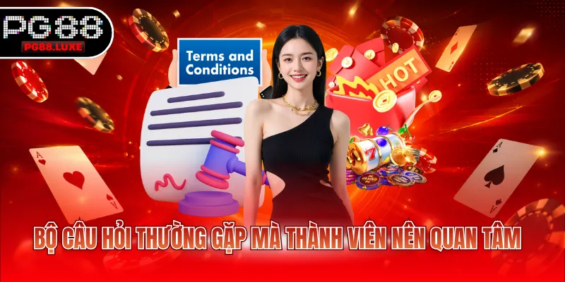 Bộ câu hỏi thường gặp mà thành viên nên quan tâm