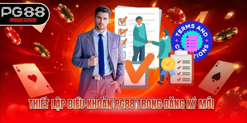 Thiết lập điều khoản PG88 trong đăng ký mới